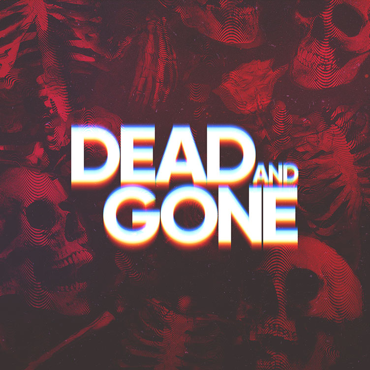 Dead and Gone Podcast